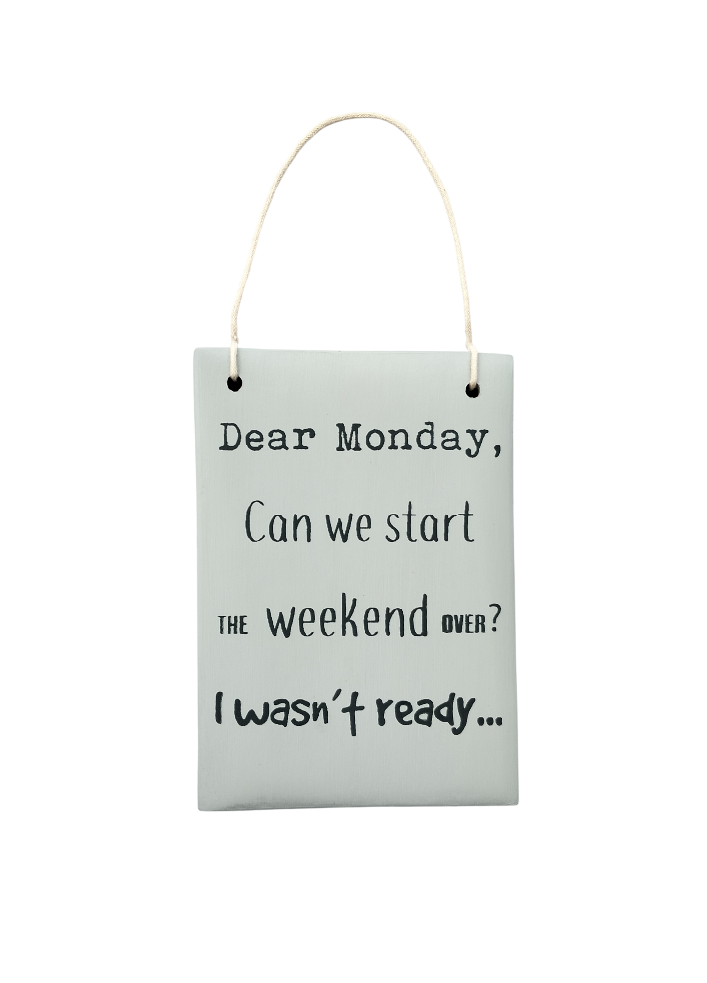Monday Plaque