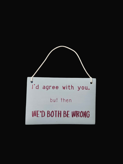 Agree Plaque