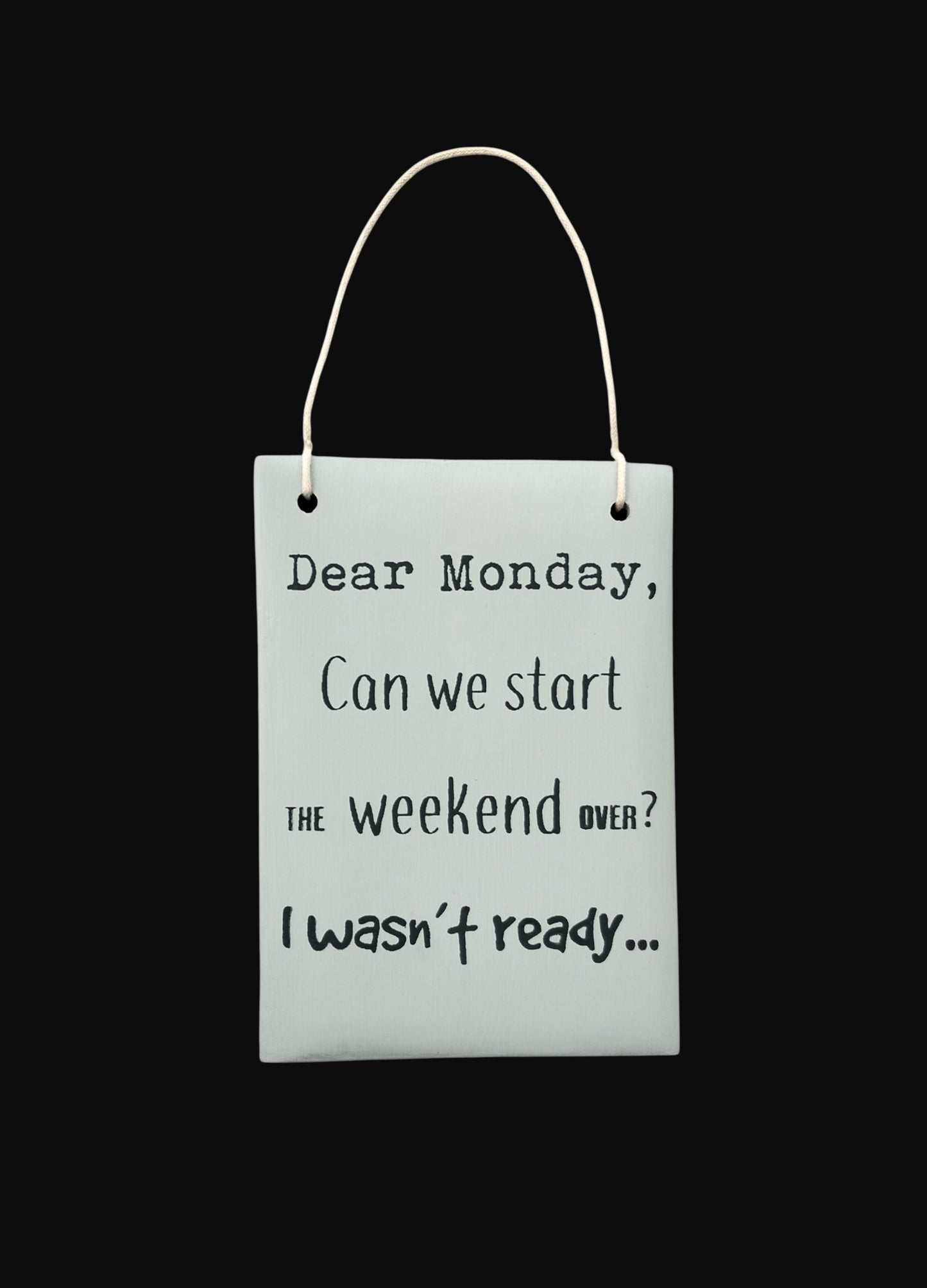 Monday Plaque